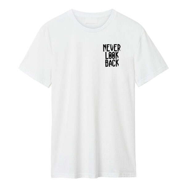 NEVER LOOK BACK BLANCA Playera Never Look Back Quotes Collection