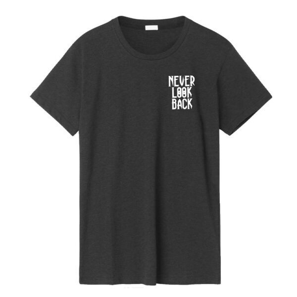 NEVER LOOK BACK GRIS Playera Never Look Back Quotes Collection