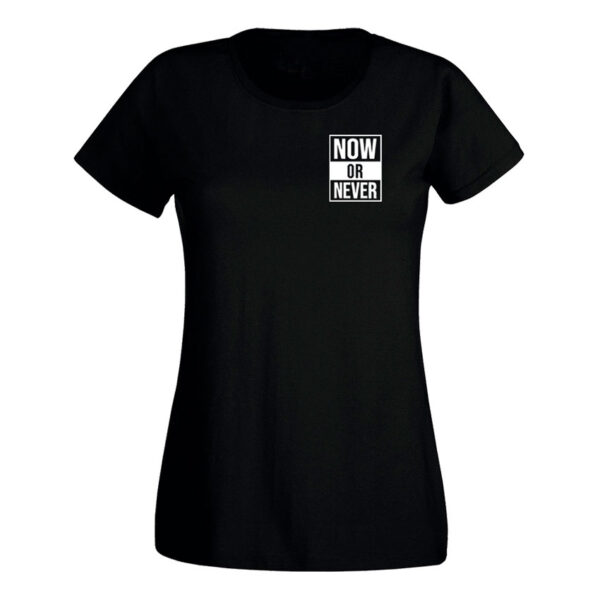 NOW OR NEVER NEGRA MUJER Blusa Now Or Never Quotes Collection