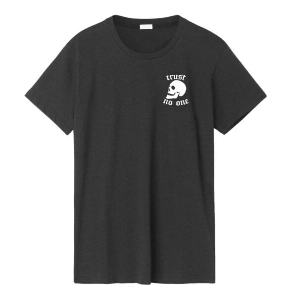 TRUST NO ONE GRIS Playera Trus No One Quotes Collection