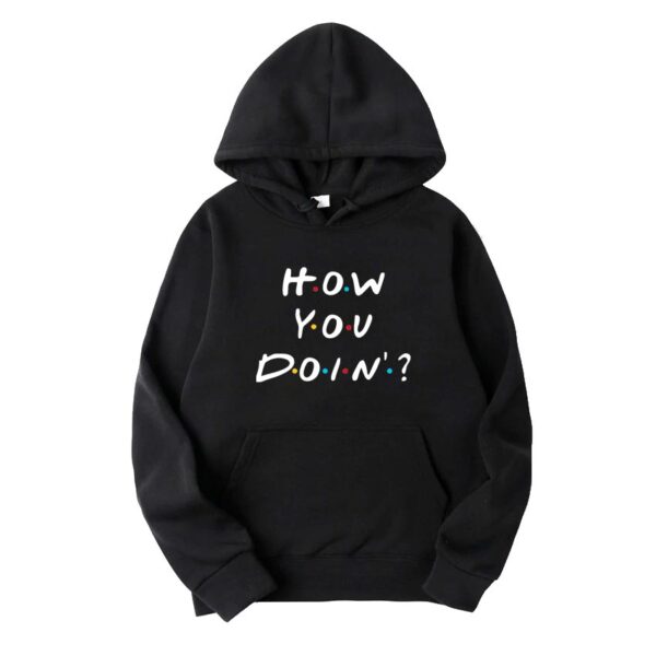 sudadera how you doin' tv collection
